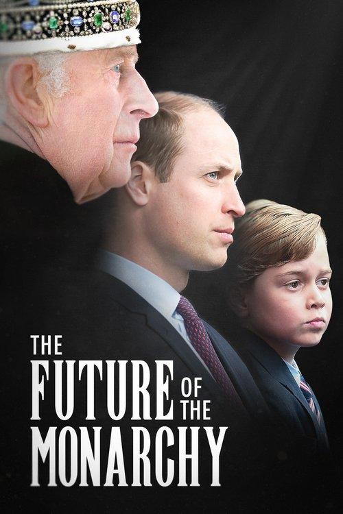 The Future of the Monarchy 2024 official movie poster