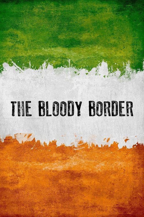 The Bloody Border 2020 official movie poster