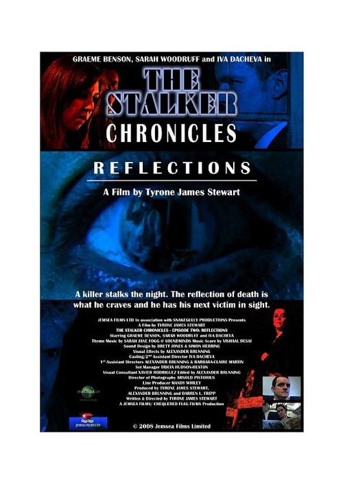 The Stalker Chronicles: Episode Two - Reflections 2008 official movie poster