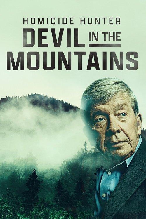 Homicide Hunter: Devil in the Mountains 2022 official movie poster