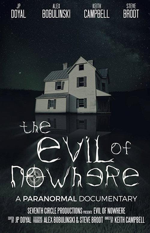 The Evil of Nowhere: A Paranormal Documentary 2019 official movie poster