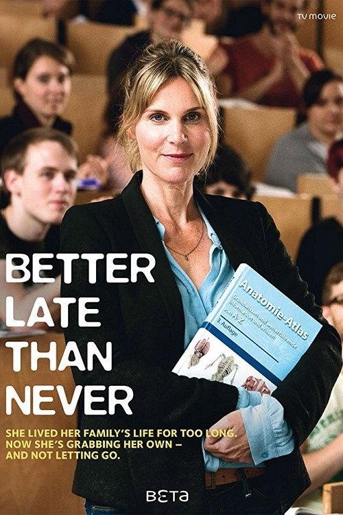 Better Late Than Never 2015 official movie poster