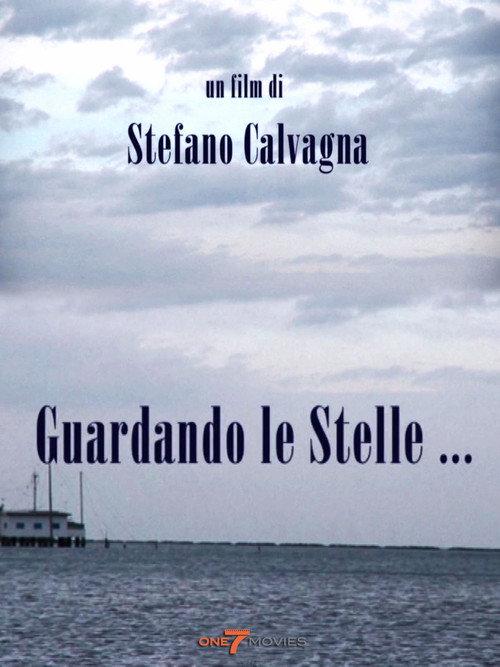 Guardando Le Stelle 2008 official movie poster