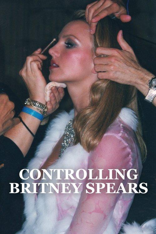Controlling Britney Spears 2021 official movie poster