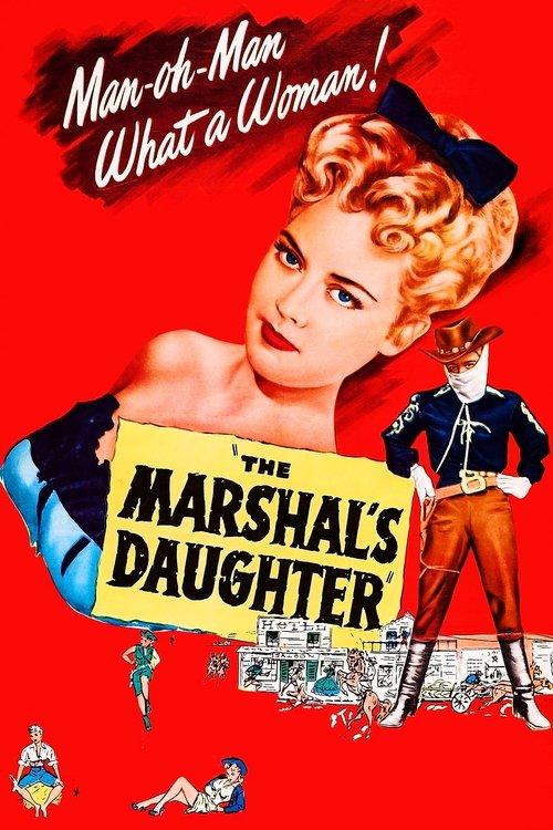 The Marshal's Daughter 1953 official movie poster