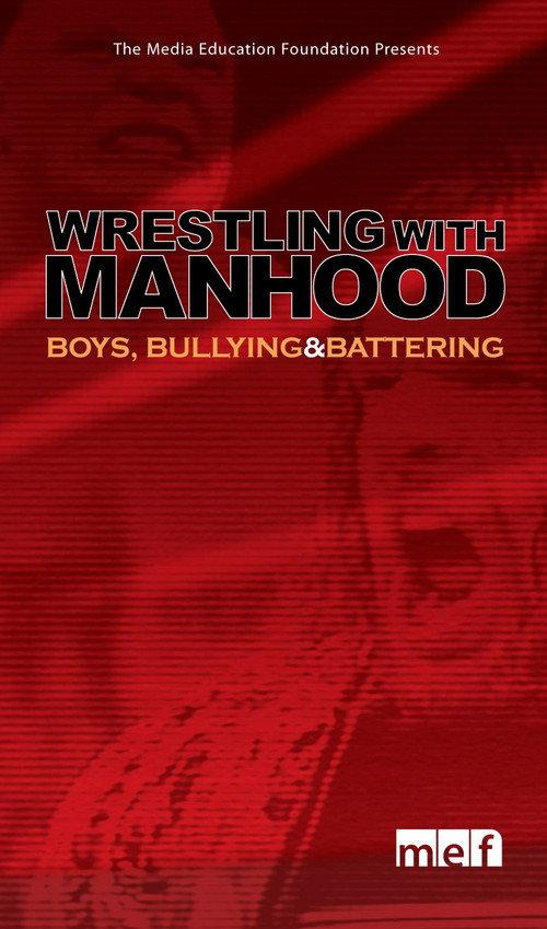 Wrestling with Manhood 2003 official movie poster