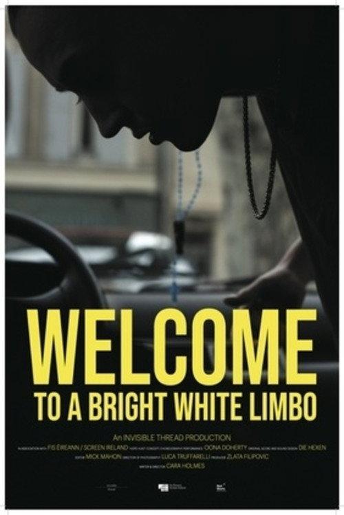 Welcome to a White Bright Limbo 2019 official movie poster