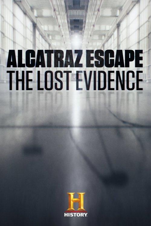 Alcatraz Escape: The Lost Evidence 2018 official movie poster