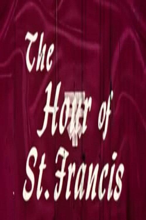 The Hour of St. Francis 1962 official movie poster