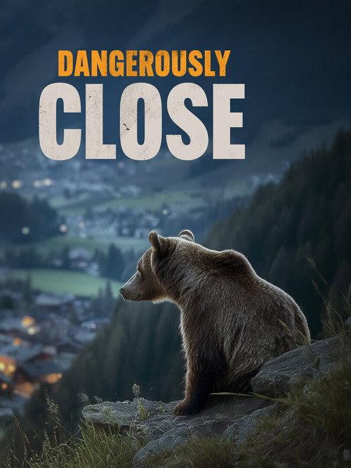 Dangerously Close 2024 official movie poster