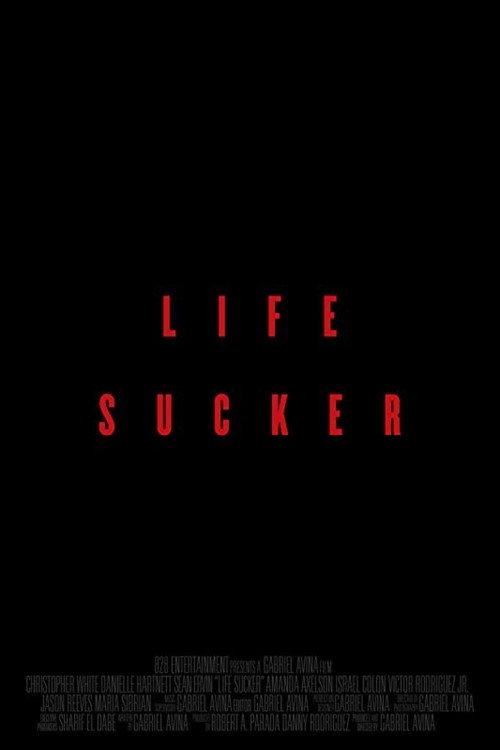 Life Sucker 2009 official movie poster