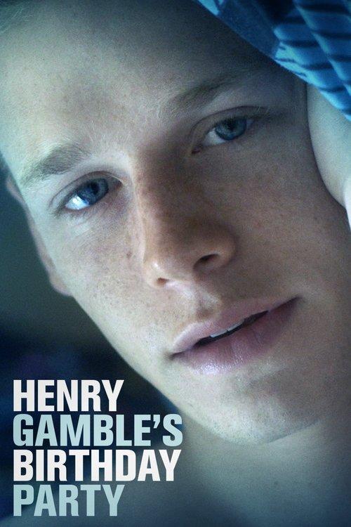 Henry Gamble's Birthday Party 2015 official movie poster