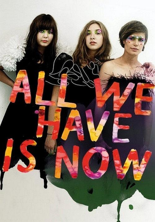 All We Have Is Now 2014 official movie poster