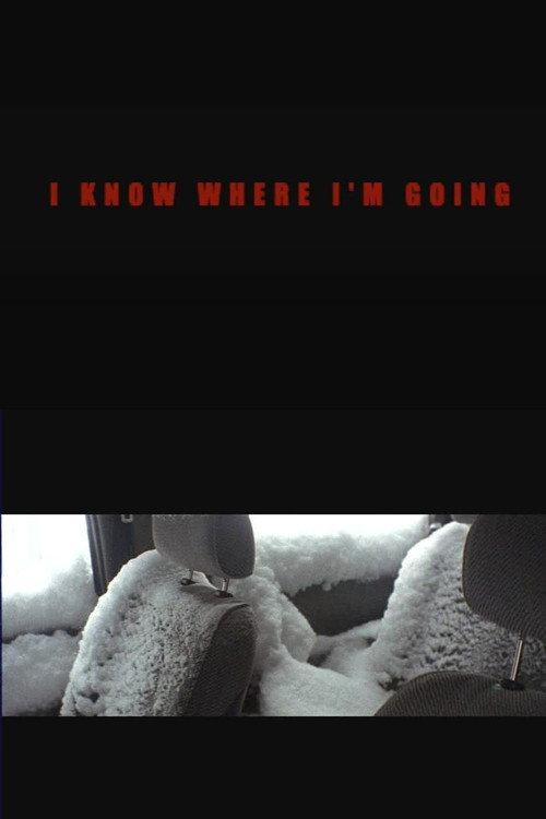 I Know Where I'm Going 2009 official movie poster