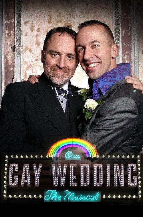 Our Gay Wedding: The Musical 2014 official movie poster