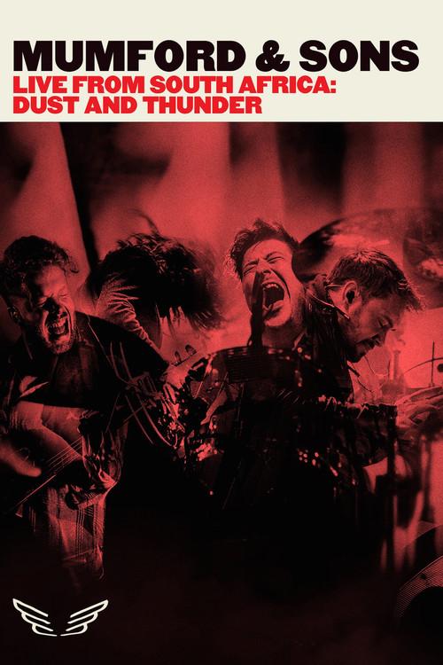 Mumford & Sons - Live from South Africa Dust & Thunder 2016 official movie poster