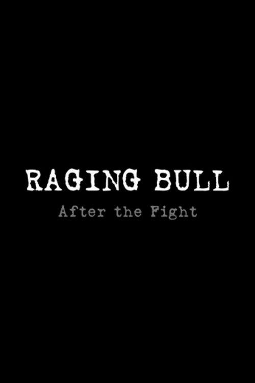 Raging Bull: After the Fight 2005 official movie poster
