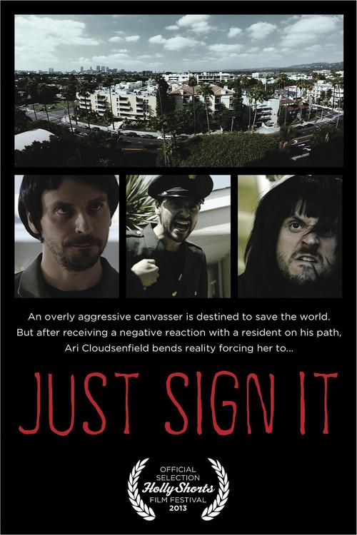 Just Sign It 2013 official movie poster