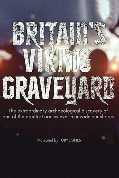 Britain's Viking Graveyard 2019 official movie poster