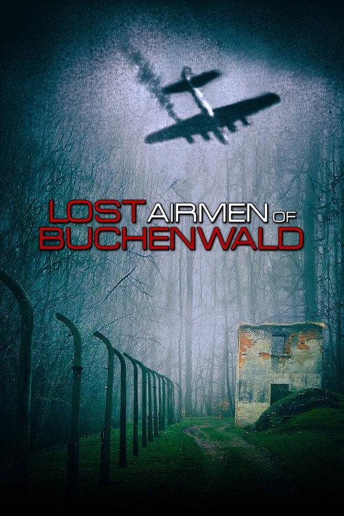 Lost Airmen of Buchenwald 2021 official movie poster