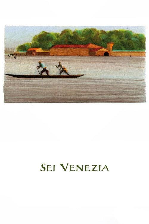 Sei Venezia 2012 official movie poster