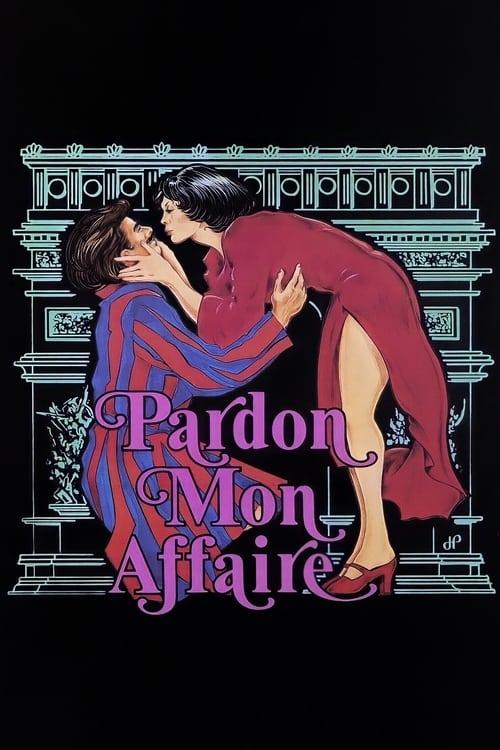 Pardon Mon Affaire 1976 official movie poster