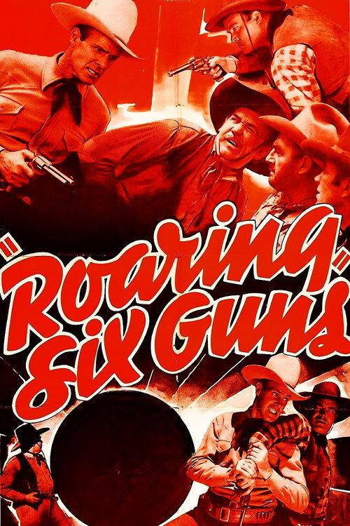 Roaring Six Guns 1937 official movie poster