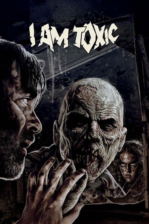 I Am Toxic 2018 official movie poster