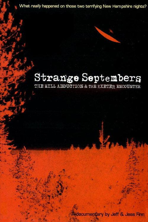 Strange Septembers: The Hill Abduction & the Exeter Encounter 2011 official movie poster