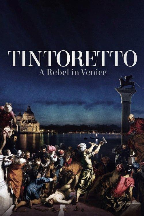 Tintoretto: A Rebel in Venice 2019 official movie poster