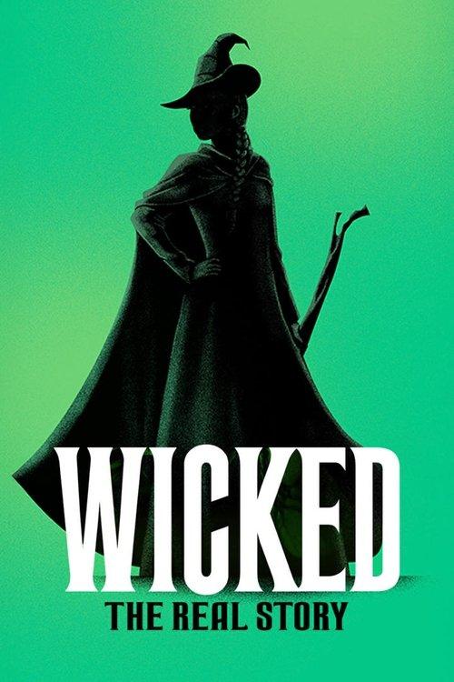 Wicked: The Real Story 2024 official movie poster