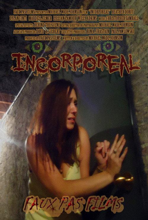 Incorporeal 2014 official movie poster