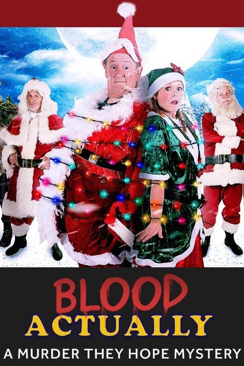 Blood Actually: A Murder, They Hope Mystery 2023 official movie poster