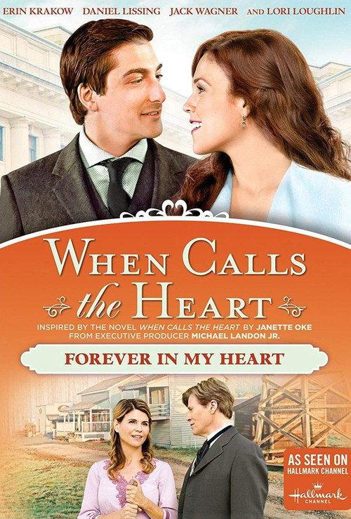 When Calls The Heart: Forever In My Heart 2016 official movie poster