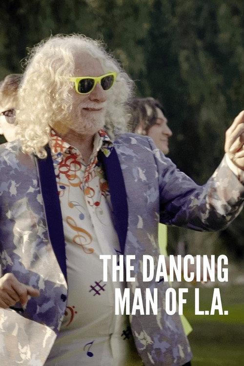 The Dancing Man of L.A. 2021 official movie poster