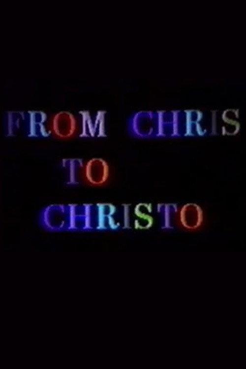 From Chris to Christo 1985 official movie poster