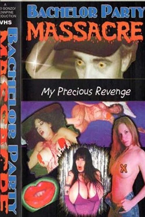 Bachelor Party Massacre: My Precious Revenge 2002 official movie poster