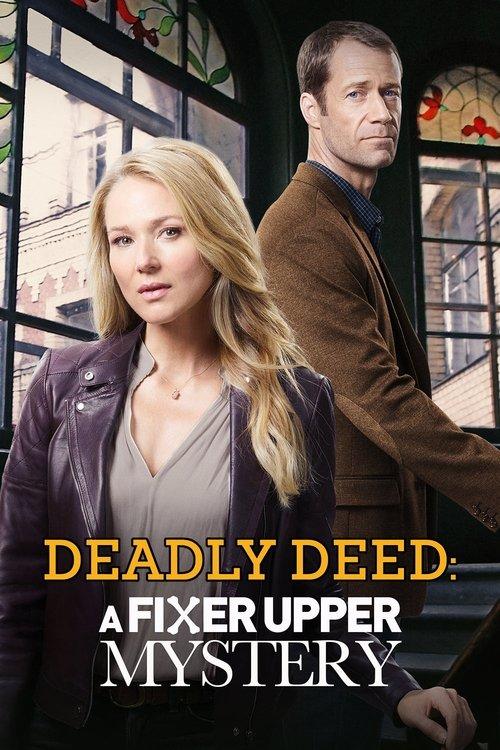 Deadly Deed: A Fixer Upper Mystery 2018 official movie poster