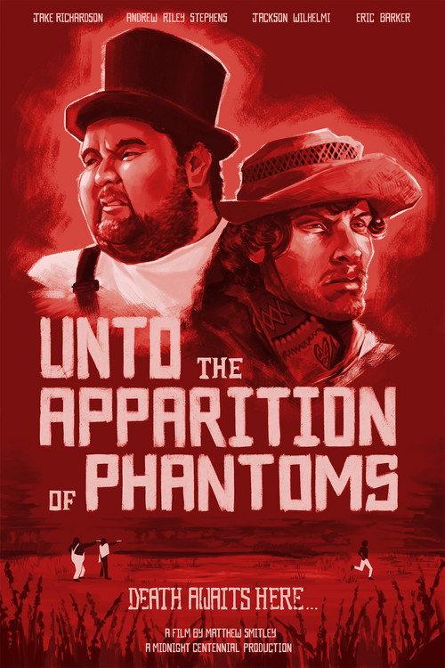 Unto the Apparition of Phantoms 2024 official movie poster