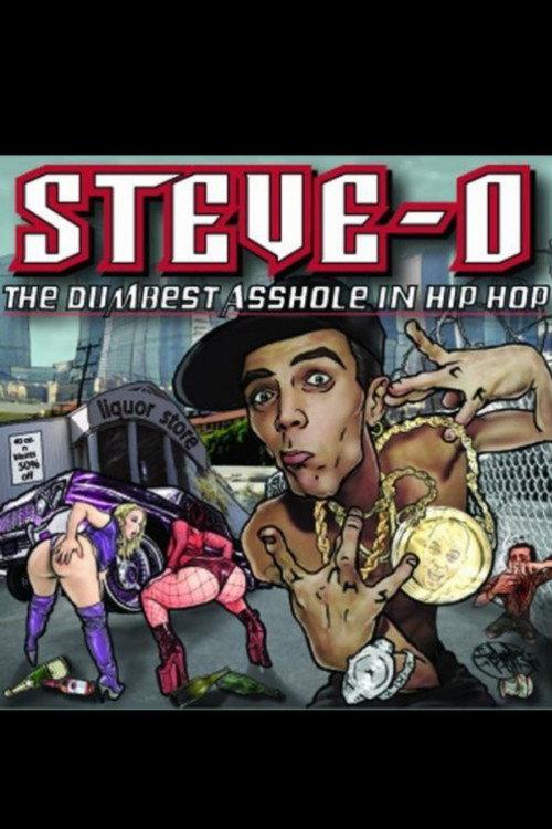 Steve-O: The Dumbest Asshole in Hip Hop 2008 official movie poster