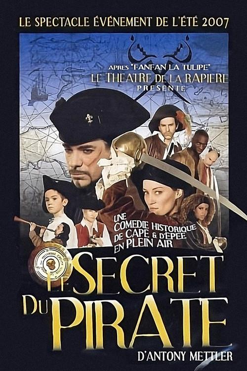 Le Secret du Pirate 2007 official movie poster