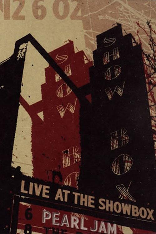 Pearl Jam: Live At The Showbox 2003 official movie poster