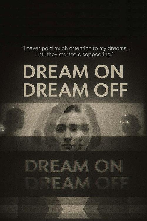 Dream On / Dream Off 2025 official movie poster
