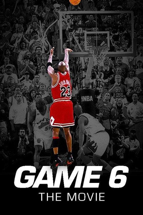 Game 6: The Movie 2020 official movie poster
