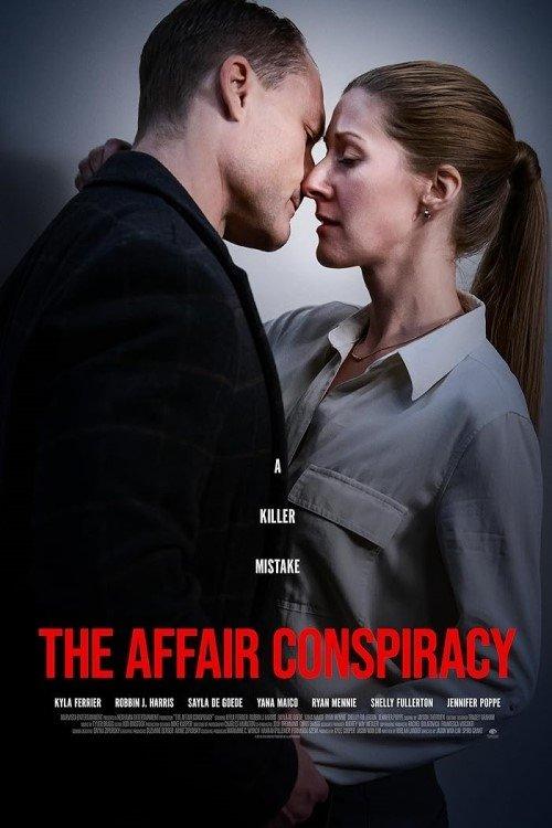 The Affair Conspiracy 2023 official movie poster