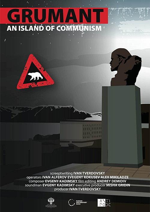 Grumant: The Island of Communism 2014 official movie poster