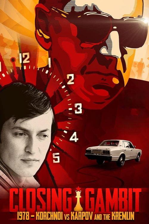 Closing Gambit: 1978 Korchnoi versus Karpov and the Kremlin 2018 official movie poster