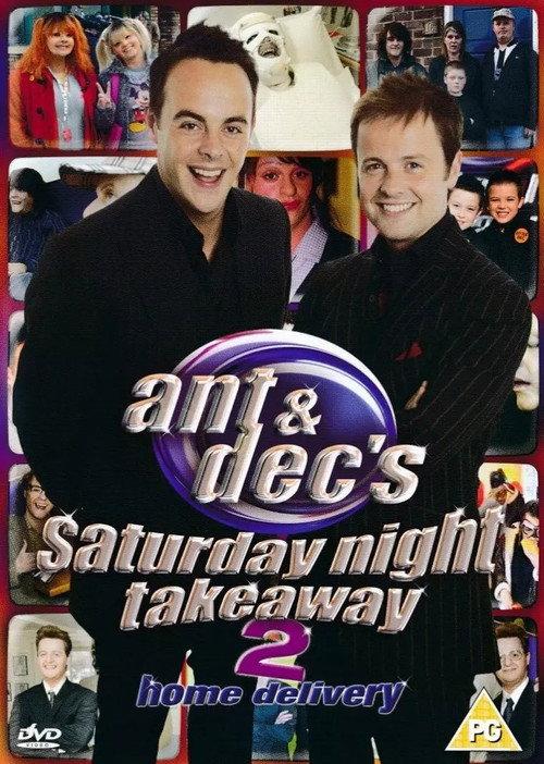 Ant & Dec's Saturday Night Takeaway 2: Home Delivery 2004 official movie poster