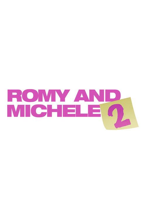 Romy and Michele 2  official movie poster