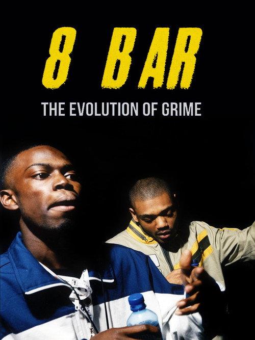 8 Bar – The Evolution of Grime 2021 official movie poster